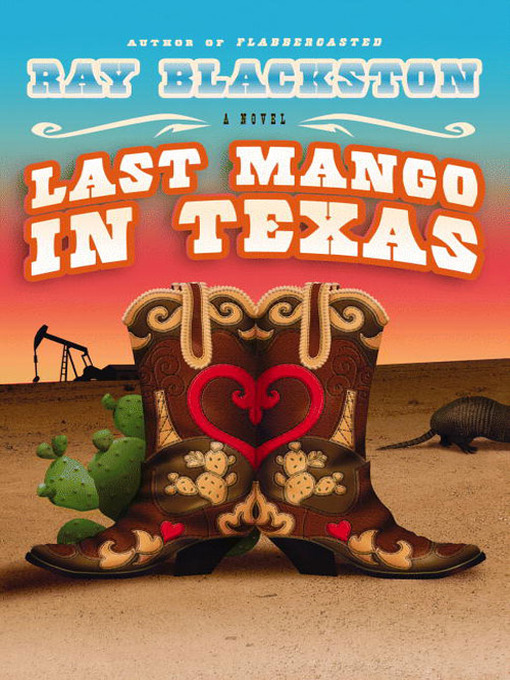 Title details for Last Mango in Texas by Ray Blackston - Wait list